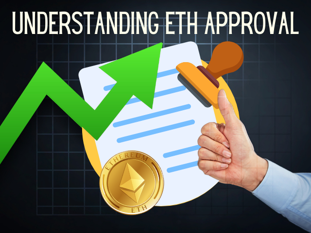 Understanding Ethereum's Approval