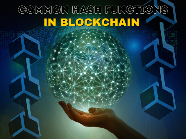Common Cryptographic Hash Functions Used in Blockchain